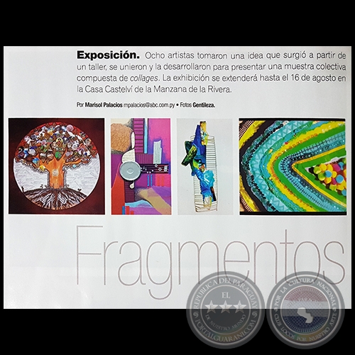 Fragmentos - Exposición - Por MARISOL PALACIOS - Domingo, 05 de Agosto de 2018